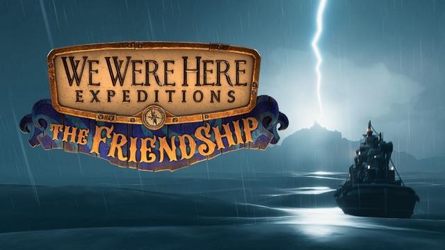 We Were Here Expeditions: The FriendShip cover